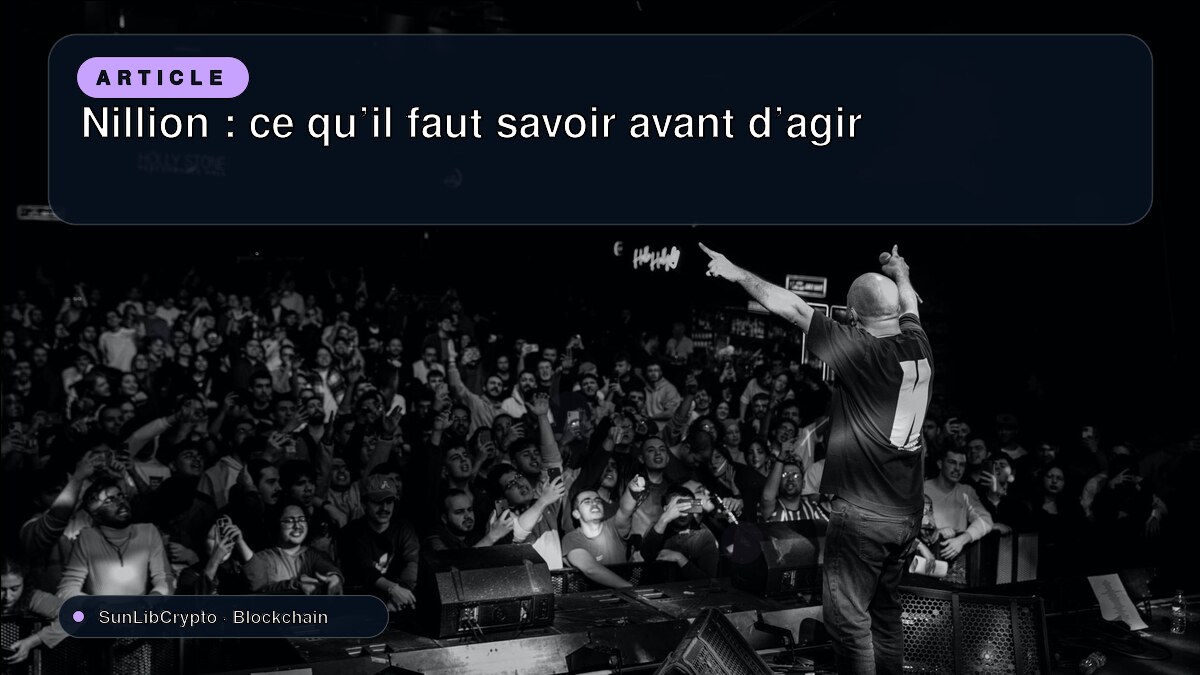 Nillion : ce qu’il faut savoir avant d’agir