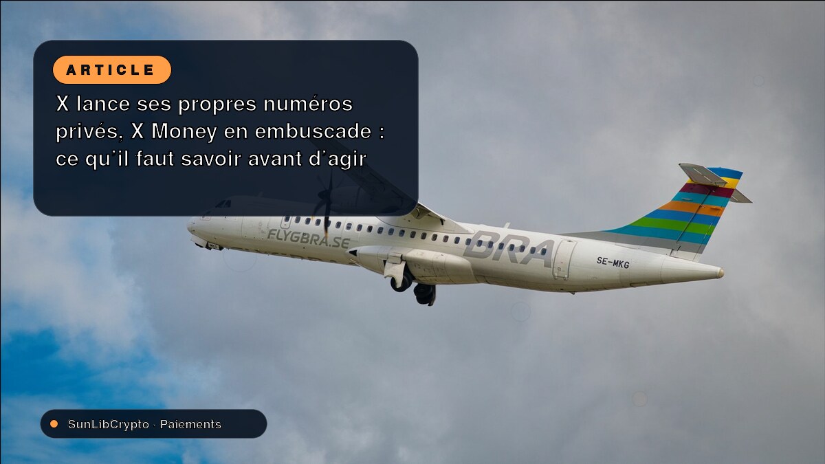 X lance ses propres numéros privés, X Money en embuscade : ce qu’il faut savoir avant d’agir