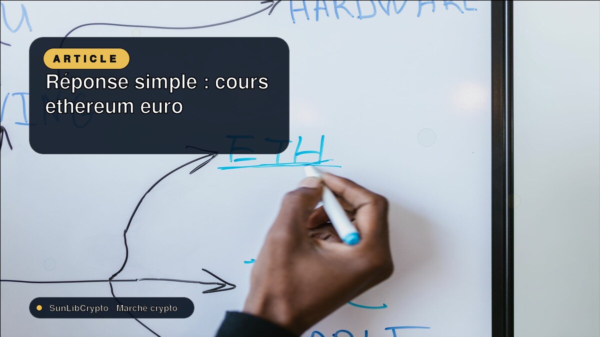 Réponse simple : cours ethereum euro