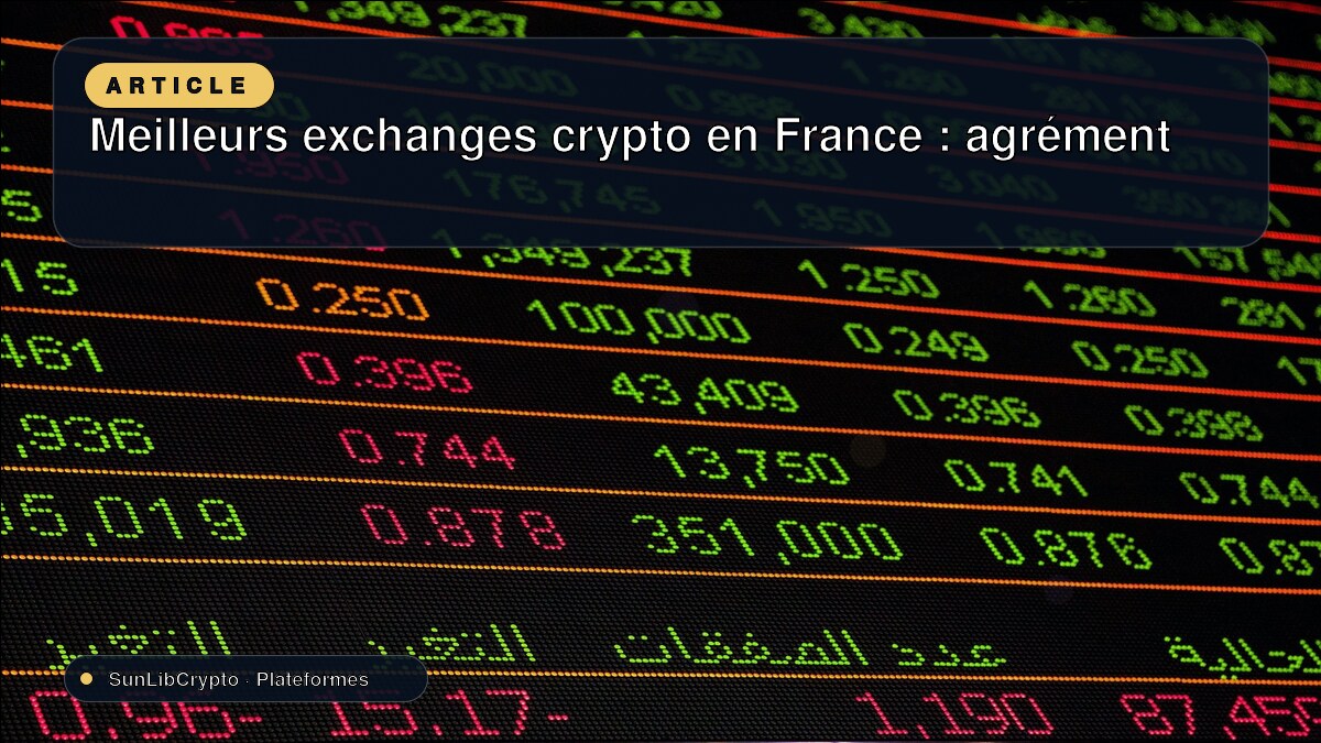 Meilleurs exchanges crypto en France : agrément