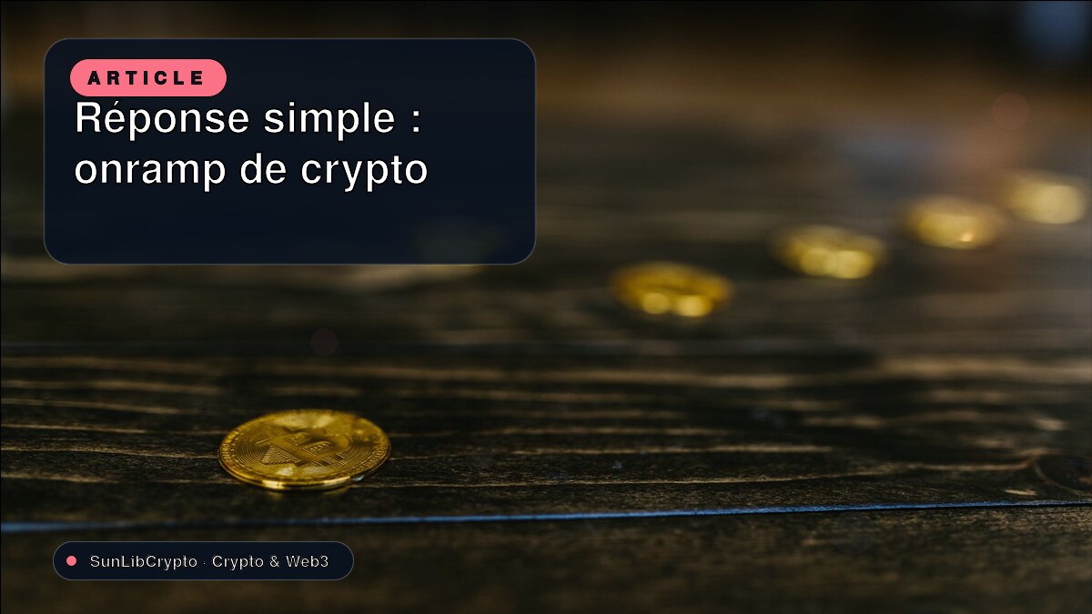 Réponse simple : onramp de crypto