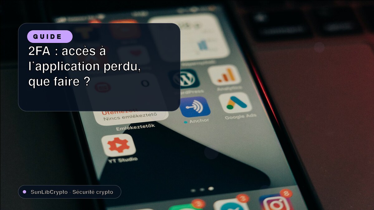 2FA : accès à l’application perdu, que faire ?