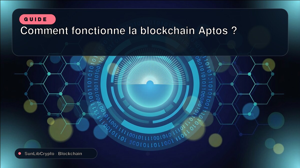 Comment fonctionne la blockchain Aptos ?