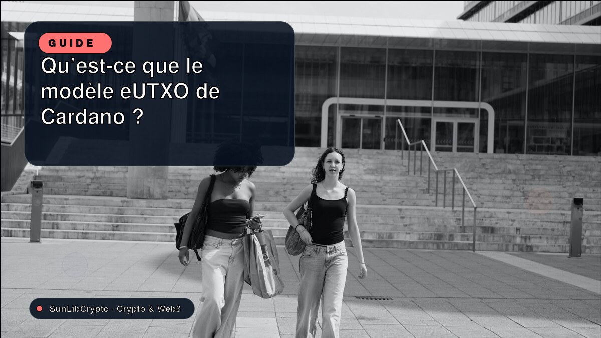 Qu'est-ce que le modèle eUTXO de Cardano ?